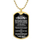 To My Son I Am Proud Of You - Dog Tag