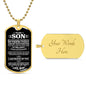 To My Son I Am Proud Of You - Dog Tag