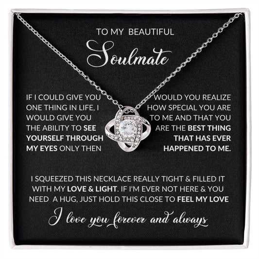 To My Beautiful Soulmate | I Love You, Forever & Always - Love Knot Necklace